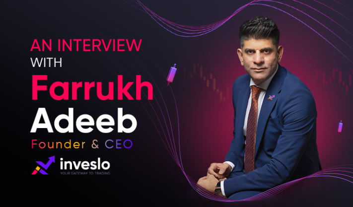 Meet Farrukh Adeeb: A Veteran of the FX Industry, Pioneering Innovation and Success at Inveslo – An Insightful Interview