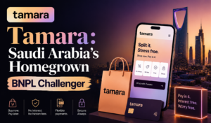 Tamara Saudi Arabia’s Homegrown BNPL Challenger