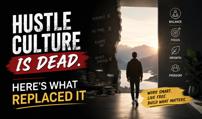 Hustle Culture Is Dead. Here’s What Replaced It