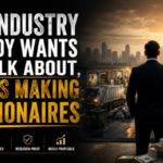 The Industry Nobody Wants to Talk About, That’s Making Millionaires