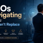 CEOs Navigating What AI Still Can’t Replace